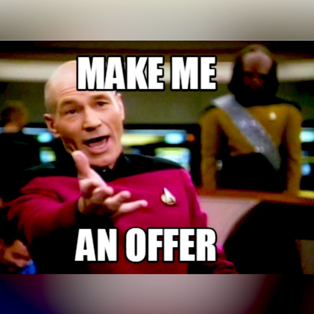 If you like something make me a reasonable offer.